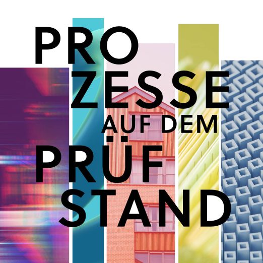 Dekorativ: Verschiedene Strukturen mit dem Schriftzug "Prozesse auf dem Prüfstand".