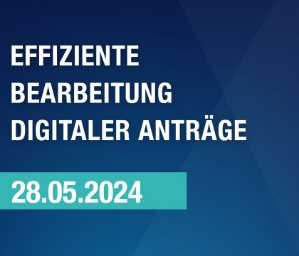 Teaser Effiziente Bearbeitung digitaler Anträge